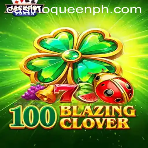 100BlazingClover: A Thorough Dive into the Gaming Phenomenon